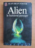 Alan Dean Foster - Alien. Le huitieme passager