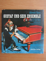 Albrecht Roser - Gustaf und sein ensemble