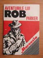 Anticariat: Aventurile lui Rob Parker. Marousia