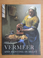 Axel Ruger - Vermeer and painting in Delft