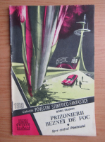 Boris Fradkin - Prizonierii beznei de foc, volumul 1. Colectia Povestiri stiintifico-fantastice, nr. 159
