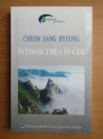 Anticariat: Cheon Sang Byeong - Intoarcerea in cer