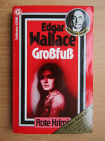 Edgar Wallace - Grossfub
