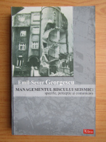 Emil Sever Georgescu - Managementul riscului seismic