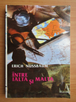 Anticariat: Erich Nussbaum - Intre Ialta si Malta