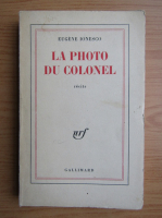 Eugene Ionesco - La photo du colonel