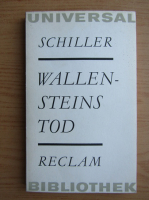 Friedrich Schiller - Wallensteins Tod