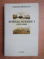 Gabriela Melinescu - Jurnal suedez (volumul 1)