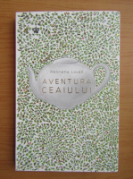 Henrietta Lovell - Aventura ceaiului