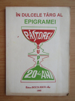 In dulcele targ al epigramei. Pastorel dupa 20 de ani