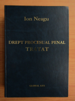 Anticariat: Ion Neagu - Drept procesual penal. Tratat