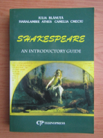 Iulia Blanuta - Shakespeare. An introductory guide