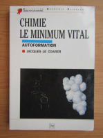 Jacques Le Coarer - Chimie le minimum vital