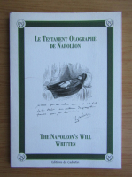Le testament olographe de Napoleon. The Napoleon's will written (editie bilingva)