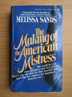 Melissa Sands - The making of the american mistress