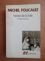 Michel Foucault - Histoire de la folie a l'age classique