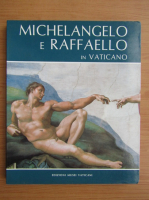 Michelangelo e Raffaello in Vaticano
