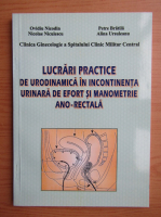 Ovidiu Nicodin - Lucrari practice de urodinamica in incontinenta urinara
