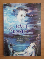 Raul, ramu. Antologia Festivalului National de Poezie Tanara Eminescu, 2003