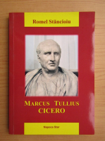 Romel Stancioiu - Marcus Tullius Cicero