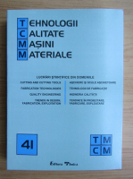 Tehnologii, calitate, masini, materiale, nr. 41, 2000