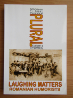 The Romanian Cultural Foundation Plural. Culture and civilization. Laughing matters. Romanian humorists