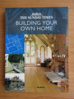 The Sunday Times. Building your own home