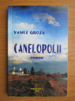Anticariat: Vasile Groza - Canelopolii
