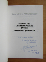 Victor Negulescu - Spionaj si contraspionaj intre ezoteric si diafan (cu autograful autorului)