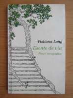 Vistiana Long - Esente de viu. Poezii terapeutice