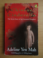 Adeline Yen Mah - Chinese cinderella