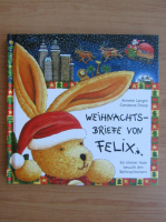 Annette Langen - Weihnachtsbriefe von Felix