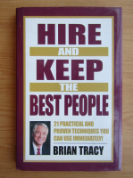 Biran Tracy - Hire and keep the best people