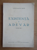 Constantin Micu - Existenta si adevar (1945)