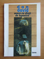 Dan David - Soare cu dinti de lupoaica