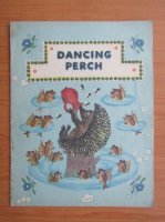 Dancing perch. Folk songs and ditties