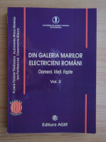 Florin Teodor Tanasescu - Din galeria marilor electricieni romani (volumul 3)