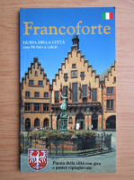 Francoforte. Guida della citta con 96 foto a colori