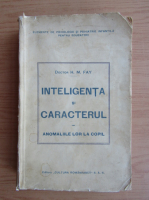 Anticariat: H. M. Fay - Inteligenta si caracterul (1940)
