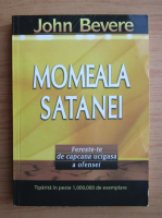 John Bevere - Momeala Satanei
