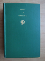 John Galsworthy - Maid in waiting
