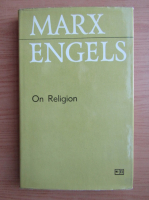 Karl Marx, Friedrich Engels - On Religion