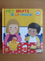 Mes bruits de la maison