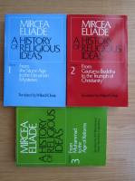 Anticariat: Mircea Eliade - A history of religious ideas (3 volume)