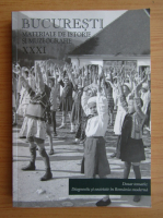 Revista Bucuresti, materiale de istorie si muzeografie, nr. 31, 2017