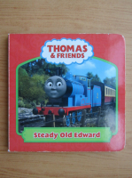 Thomas and friends. Steady Old Edward