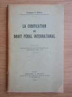 Vespasien V. Pella - La codification du droit penal international