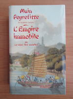 Alain Peyrefitte - L'Empire immobile