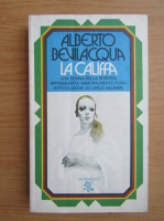 Alberto Bevilacqua - La Califfa