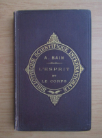 Alex. Bain - L'esprit et le corps (1889)